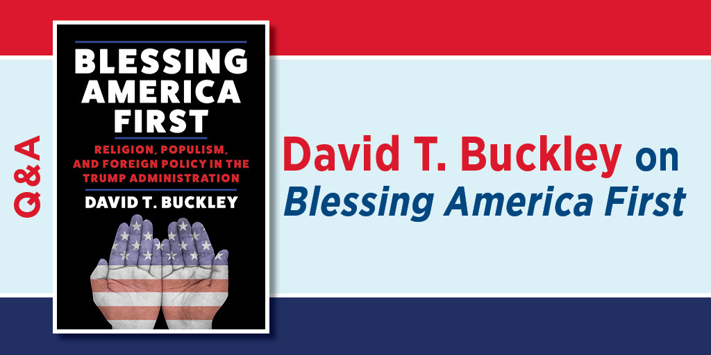 This is the blog graphic forQ&A David: T. Buckley on Blessing America First. It features the cover of Blessing America First.