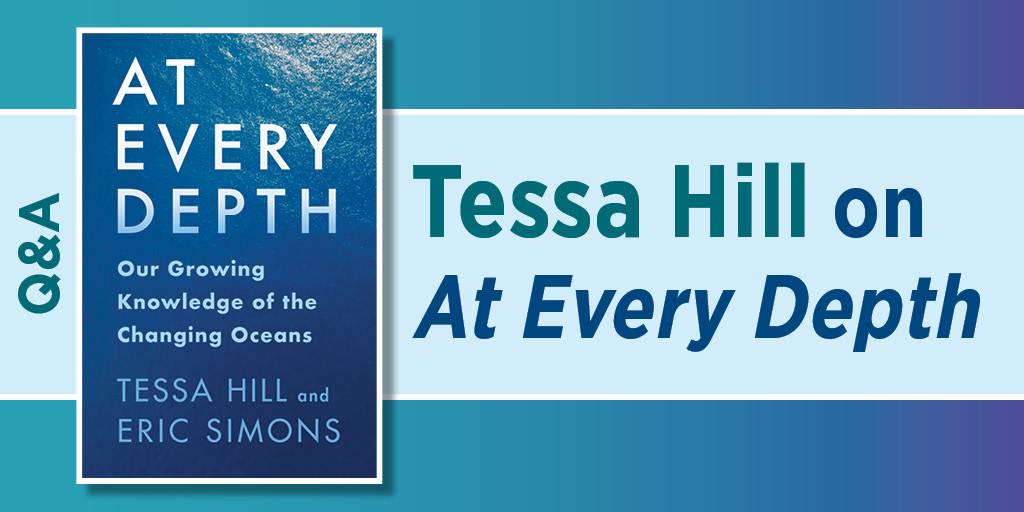 Promotional graphic for Q&A: Tessa Hill on At Every Depth. It includes the books cover against a blue background.