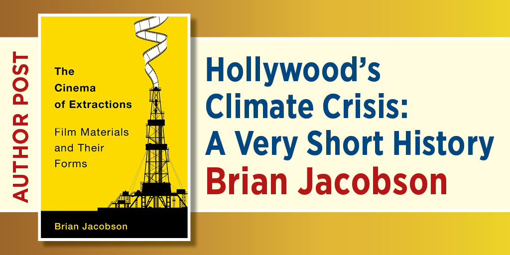 Author Post: Hollywood’s Climate Crisis: A Very Short History Brian Jacobson. It includes the cover to: Climate of Contempt: How to Rescue the U.S. Energy Transition from Voter Partisanship, David B. Spence. The background color is a gradient of yellow and gold.