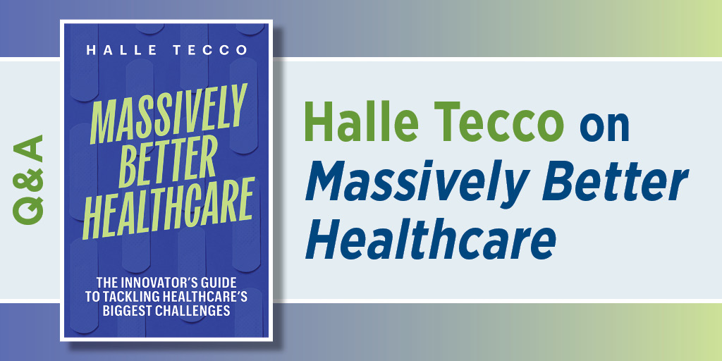 Blog graphic for Halle Tecco on Massively Better Healthcare. It includes the book's cover.