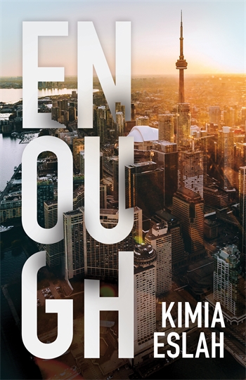 Contemporary novel cover for Enough by Kimia Eslah. Large white block letters spelling “ENOUGH” overlay a warm-toned aerial city skyline with skyscrapers and a tower at sunset.